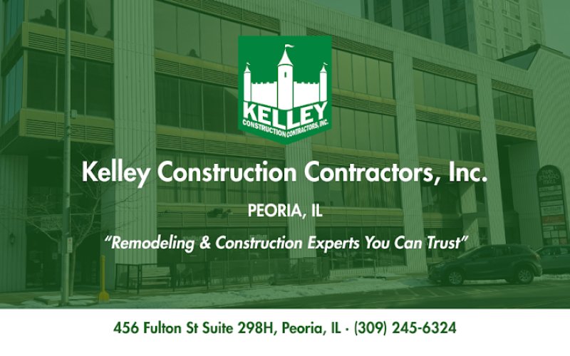 Kelley Construction Contractors, Inc. - Peoria, IL